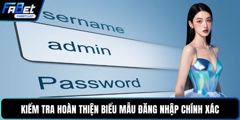Kiểm tra hoàn thiện biểu mẫu đăng nhập chính xác