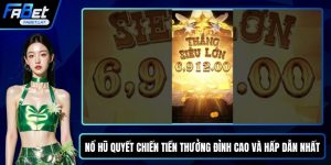 Nổ hũ quyết chiến tiền thưởng