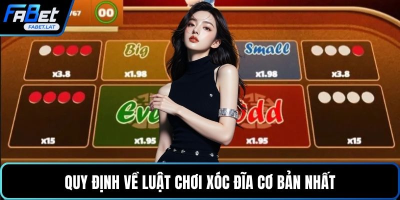 Quy định về luật chơi xóc đĩa cơ bản nhất