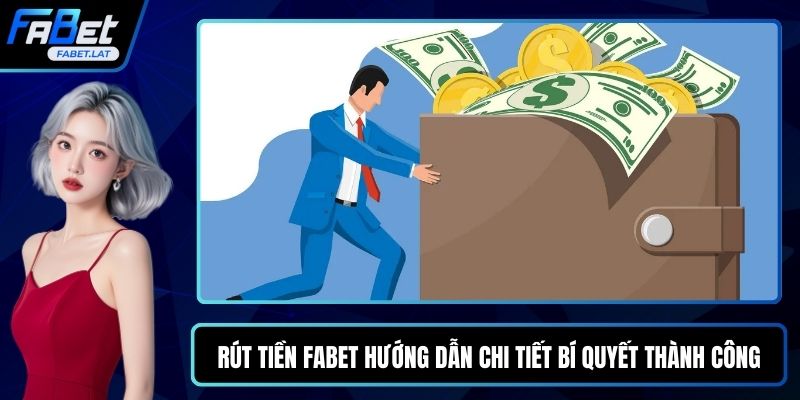 Rút tiền FABET